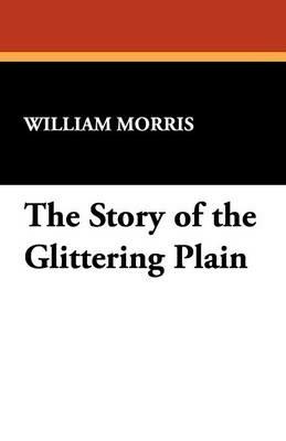The Story of the Glittering Plain - William Morris - cover