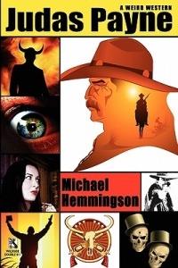 Judas Payne: A Weird Western / Webb's Weird Wild West: Western Tales of Horror (Wildside Double #11) - Michael Hemmingson,Don Webb - cover