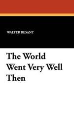 The World Went Very Well Then