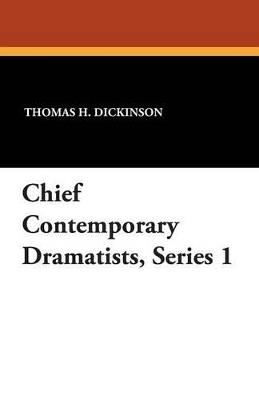 Chief Contemporary Dramatists, Series 1 - cover