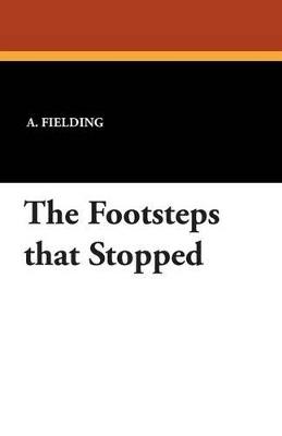 The Footsteps That Stopped - A Fielding - cover