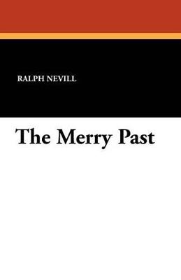 The Merry Past - Ralph Nevill - cover
