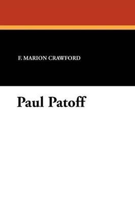 Paul Patoff - F Marion Crawford - cover