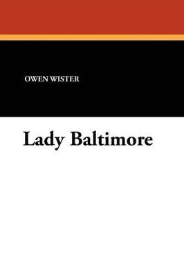 Lady Baltimore - Owen Wister - cover