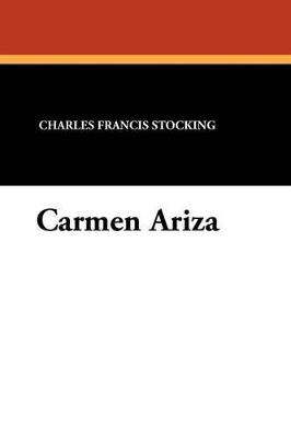 Carmen Ariza - Charles Francis Stocking - cover