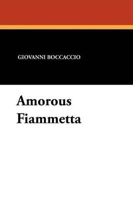 Amorous Fiammetta - Giovanni Boccaccio - cover