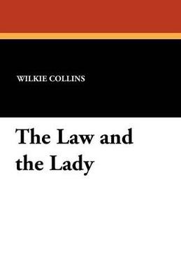 The Law and the Lady - Wilkie Collins - cover