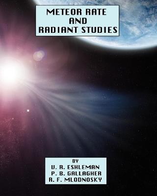 Meteor Rate and Radiant Studies - V R Eshleman,P B Gallagher,R F Mlodnosky - cover