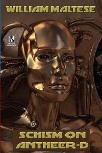 Schism on Antheer-D (Gods & Frauds #1) / Schism on Bnth (Gods & Frauds #2) (Wildside Double #18) - William Maltese - cover