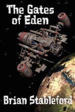 The Gates of Eden: A Science Fiction Novel