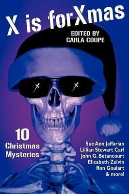 X Is for Xmas: 10 Christmas Mysteries - Lillian Stewart Carl,Sue Ann Jaffarian - cover
