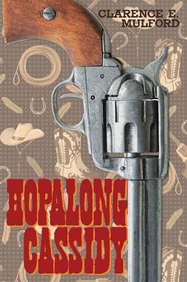 Hopalong Cassidy - Clarence E Mulford - cover