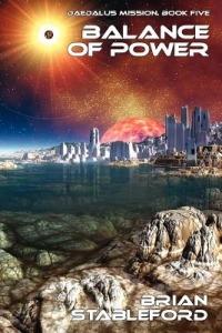 Balance of Power: Daedalus Mission, Book Five - Brian Stableford - cover