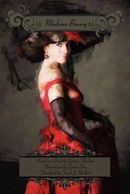 Madame Bovary: A Play in Three Acts - Gaston Baty - cover