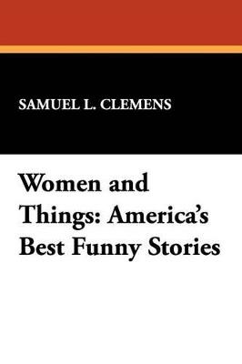 Women and Things: America's Best Funny Stories - cover