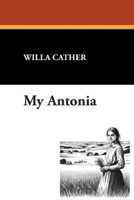 My Antonia - Willa Cather - cover