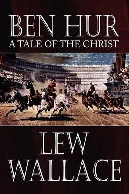 Ben-Hur: A Tale of the Christ - Lew Wallace - cover