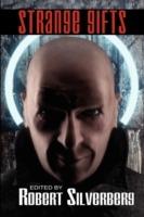Strange Gifts: Science Fiction Stories by Alfred Bester, Gordon R. Dickson, Philip K. Dick, and more!
