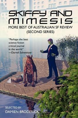 Skiffy and Mimesis: More Best of ASFR: Australian SF Review (Second Series) - cover