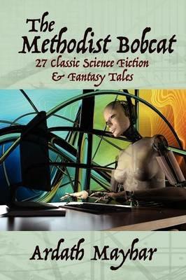 The Methodist Bobcat and Other Tales - Ardath Mayhar - cover