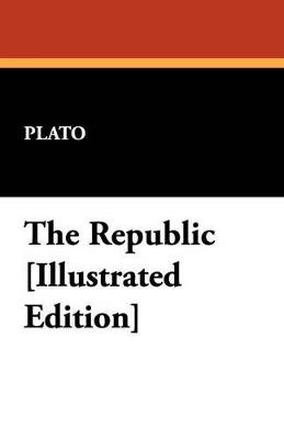 The Republic [Illustrated Edition] - Plato - cover