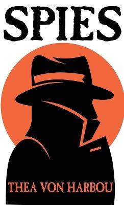 Spies - Thea Von Harbou - cover