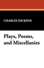 Plays, Poems, and Miscellanies