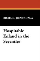 Hospitable England in the Seventies - Richard Henry Dana - cover