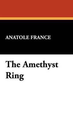 The Amethyst Ring - Anatole France - cover