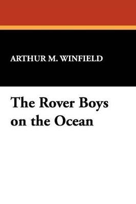 The Rover Boys on the Ocean - Arthur M Winfield - cover