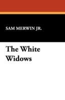 The White Widows - Sam Merwin Jr - cover