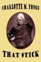 That Stick - Charlotte M Yonge - cover