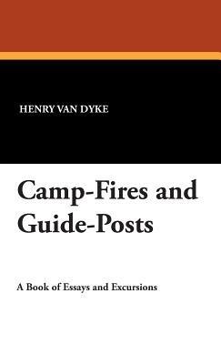 Camp-Fires and Guide-Posts - Henry Van Dyke - cover