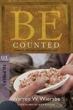 Be Counted ( Numbers ): Living A Life That Counts for God