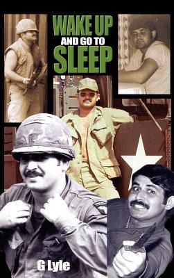 Wake Up and Go to Sleep - G Lyle - cover