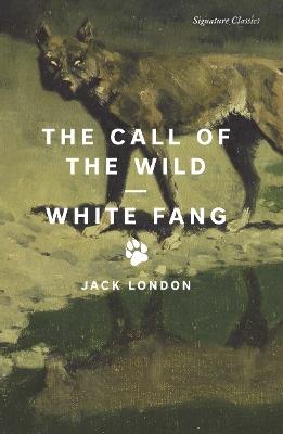 The Call of the Wild and White Fang - Jack London - cover