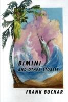 Bimini and Other Stories - Frank Buchar - cover