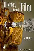 History Through Film: Volume I - Eric Burnett - cover