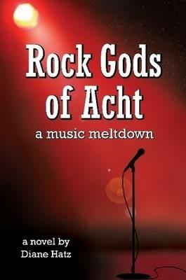 Rock Gods of Acht - Diane Hatz - cover