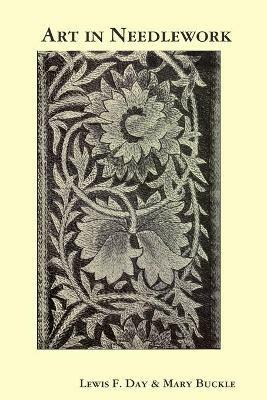 Art in Needlework - Lewis Foreman Day - cover