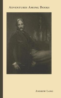 Adventures Among Books - Andrew Lang - cover