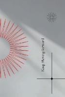 Keep Moving Forward: A Private Place to Write Things Down - Sharon Vargas - cover