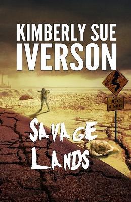Savage Lands - Kimberly Sue Iverson - cover