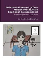 Enfermera Florence(R), ¿Cómo Mantenemos Nuestro Equilibrio? (Latinoamérica)