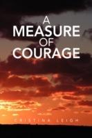 A Measure of Courage - Cristina Leigh - cover