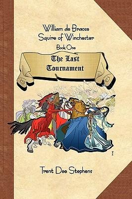 William de Braose Squire of Winchester - Trent Stephens - cover