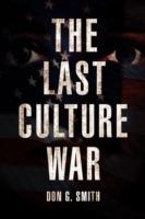 The Last Culture War - Don G Smith - cover