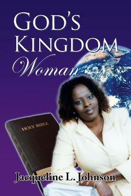 God's Kingdom Woman - Jacqueline L Johnson - cover