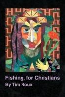 Fishing, for Christians - Tim Roux - cover