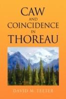 Caw and Coincidence in Thoreau - David M Teeter - cover